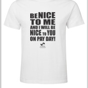 Be Nice on Pay Day - Keya - Men's Tee